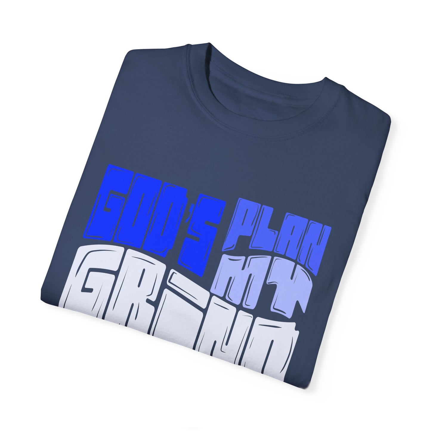 God’s Plan, My Grind Tee