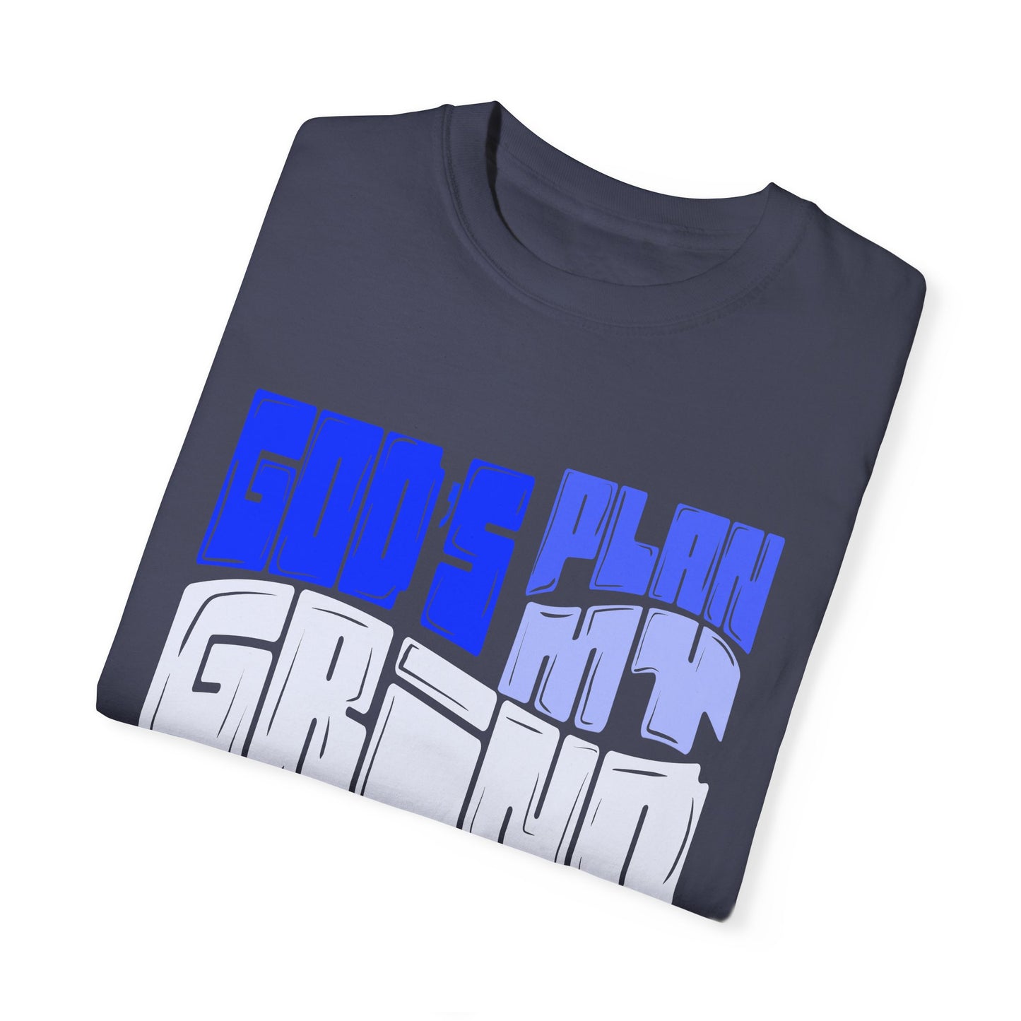 God’s Plan, My Grind Tee