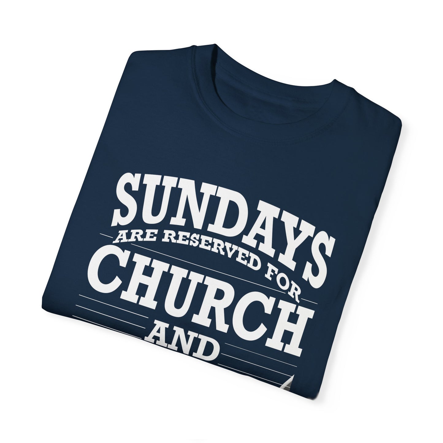 Sundays Are Reserved Tee