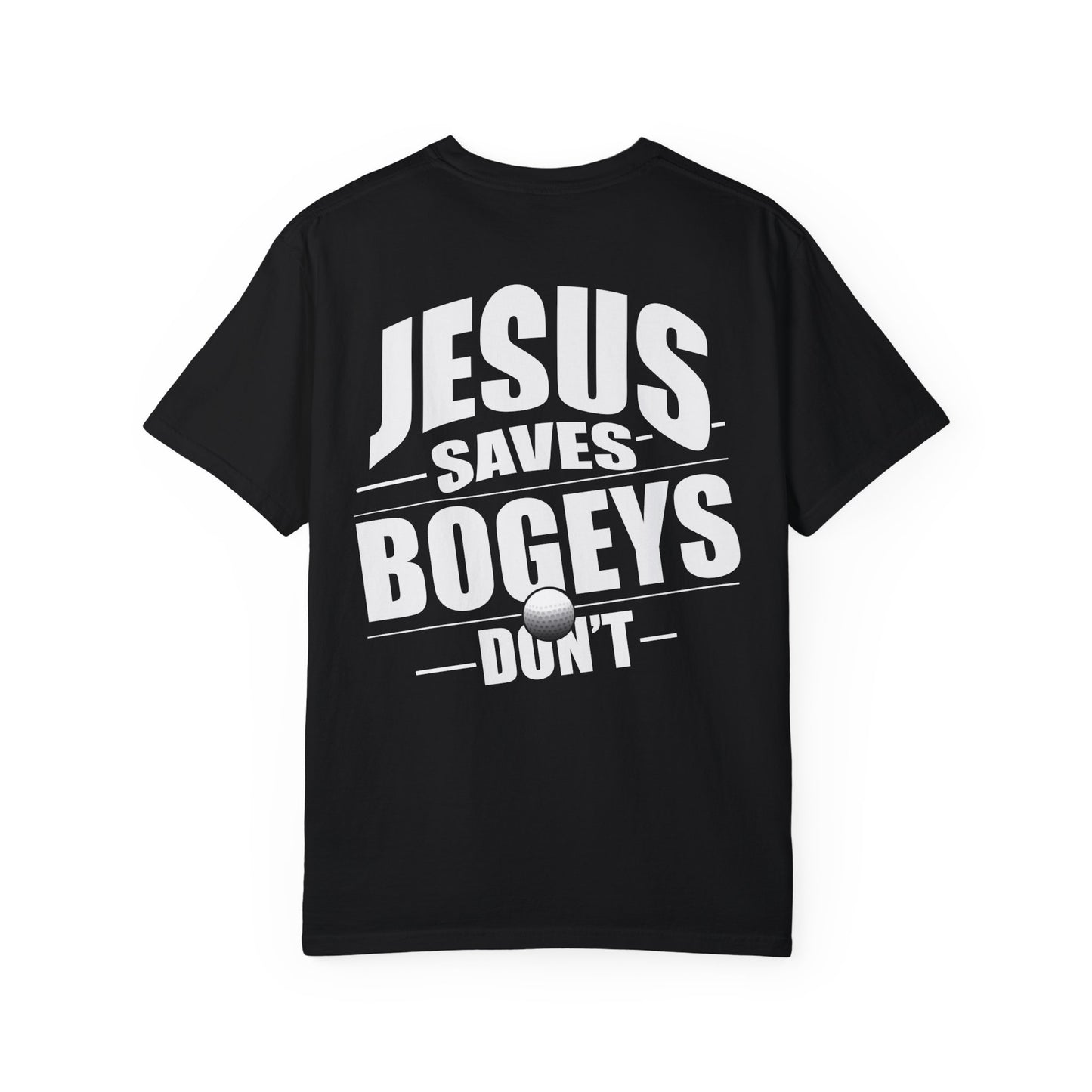 Jesus Saves, Bogeys Don't Tee