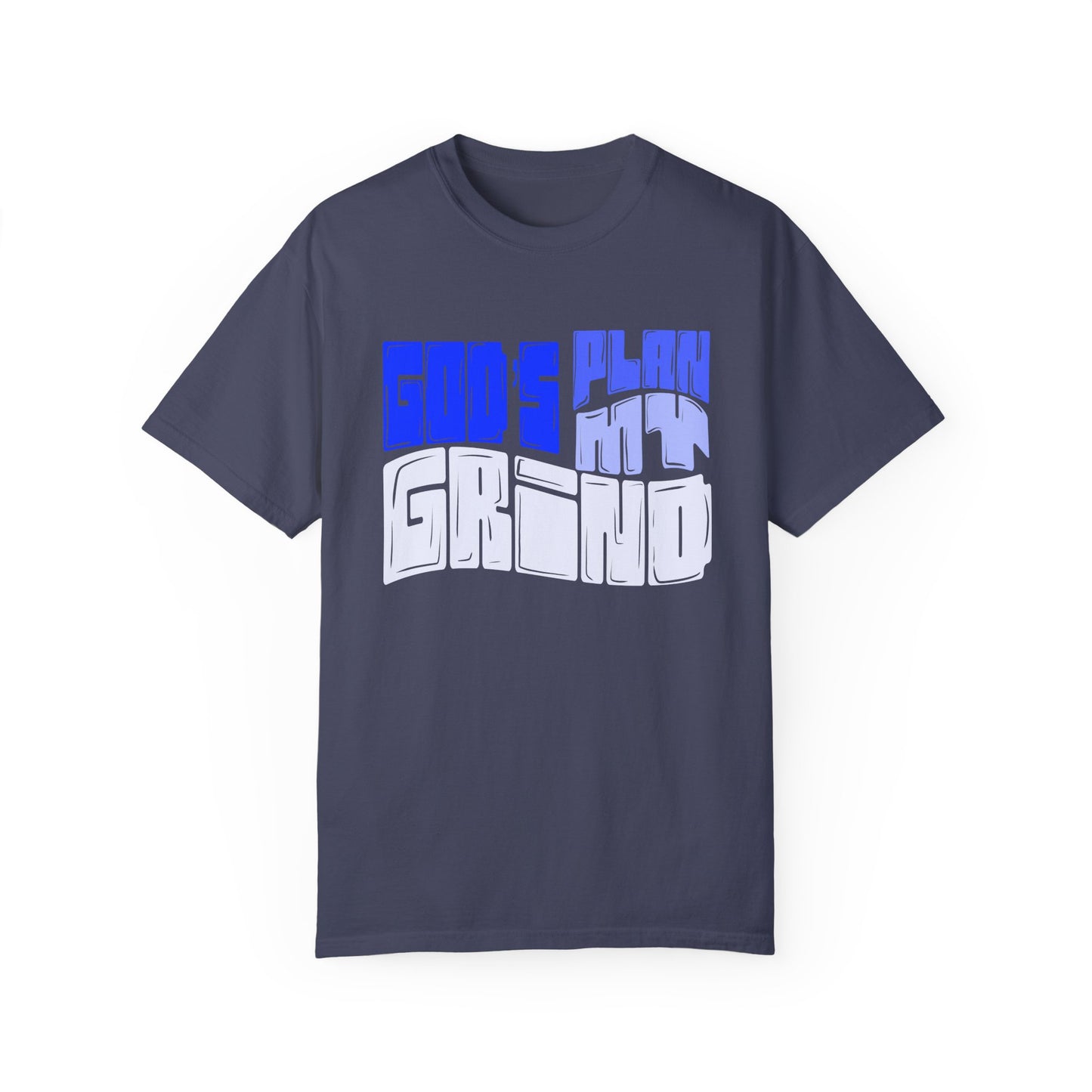 God’s Plan, My Grind Tee