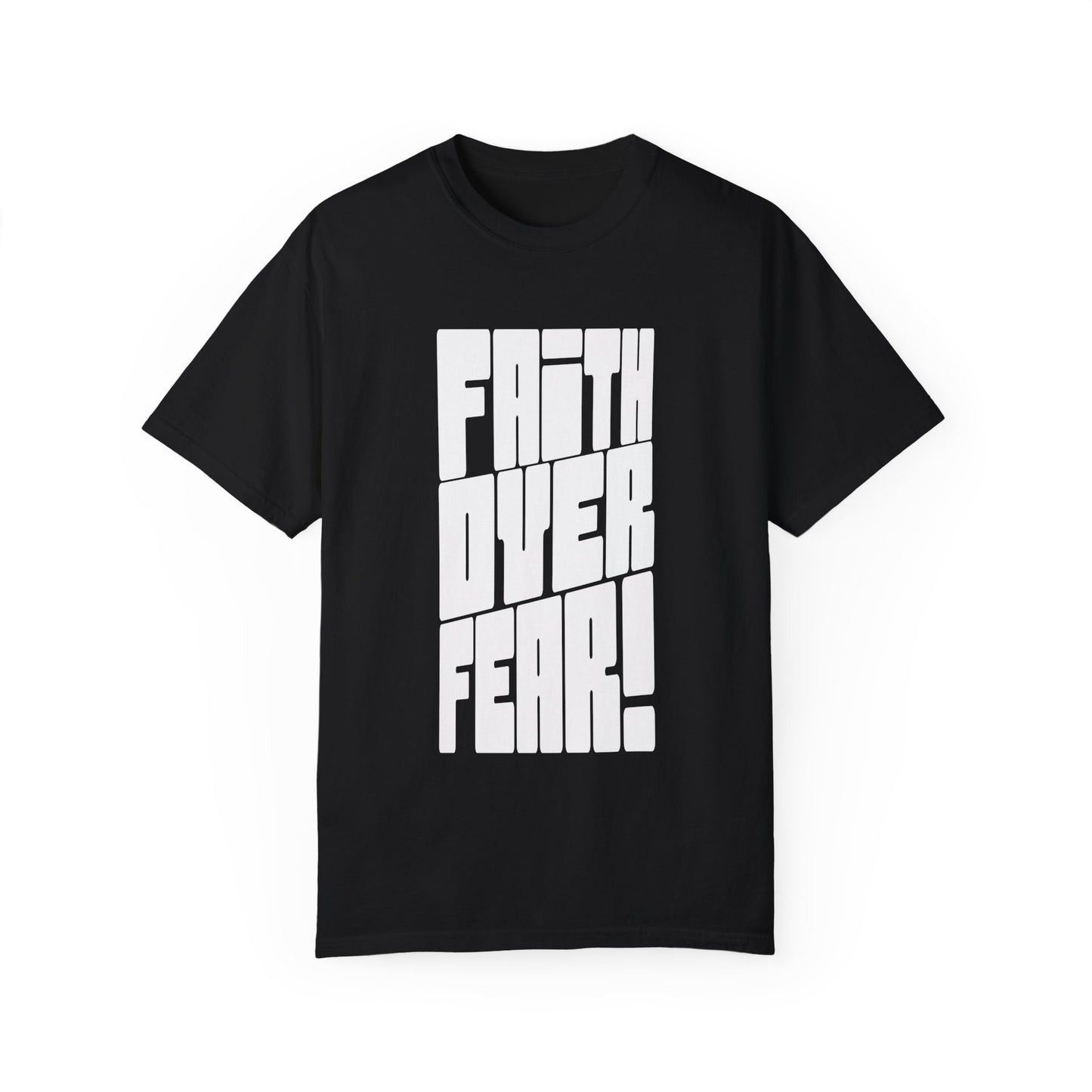 Faith Over Fear Tee