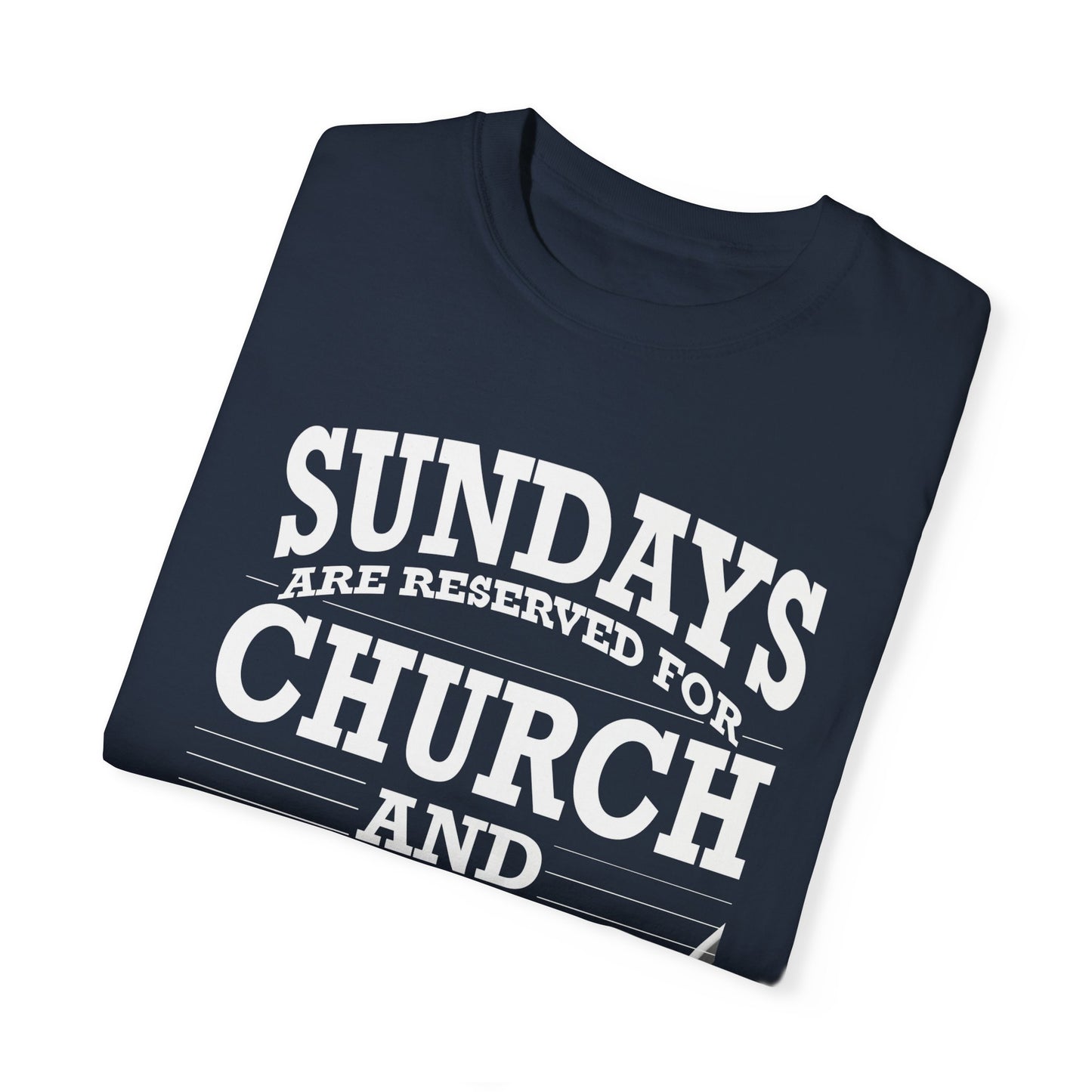 Sundays Are Reserved Tee