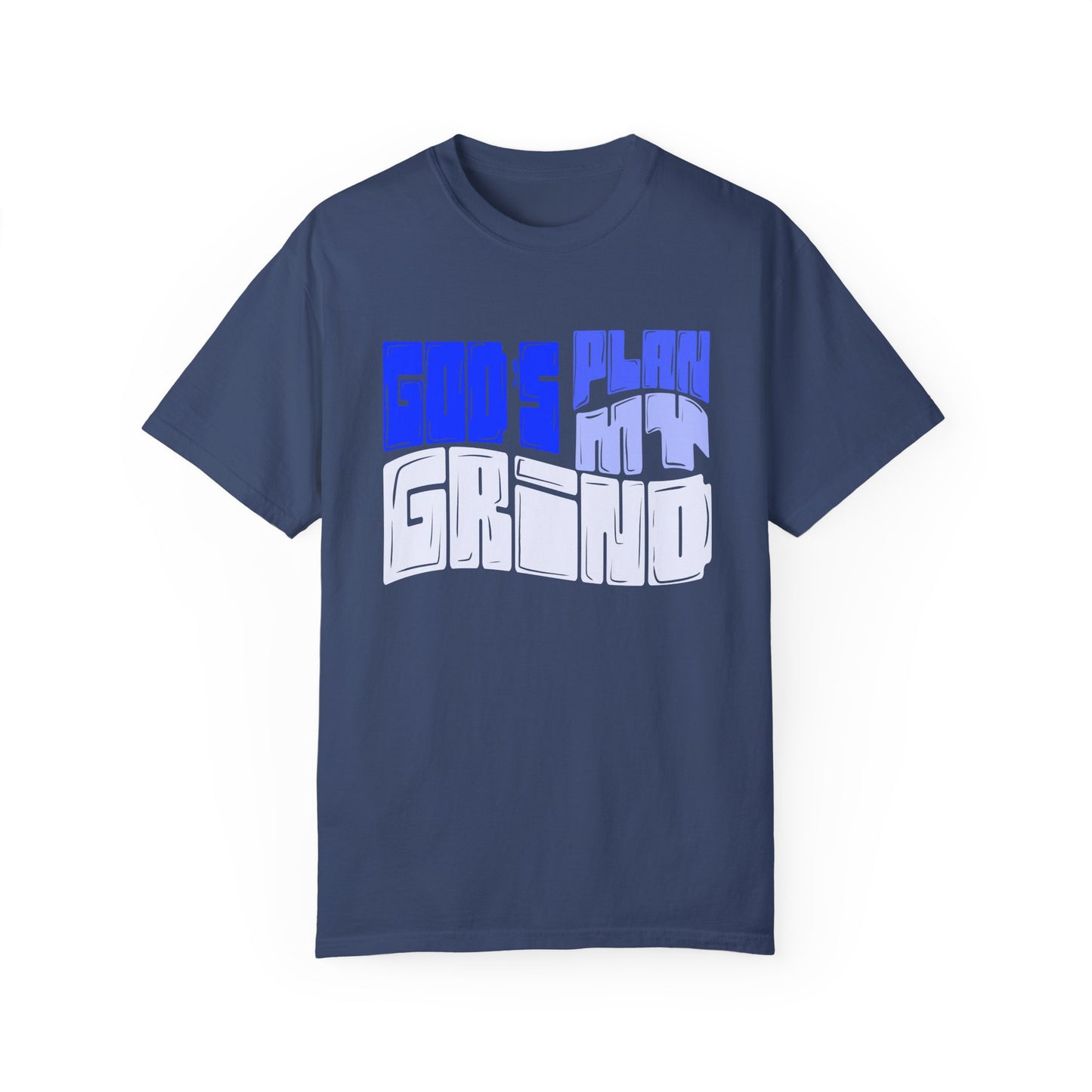 God’s Plan, My Grind Tee