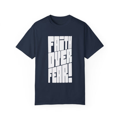 Faith Over Fear Tee