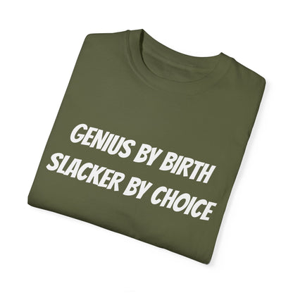 Genius Slacker T-Shirt