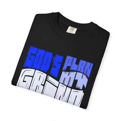 God’s Plan, My Grind Tee