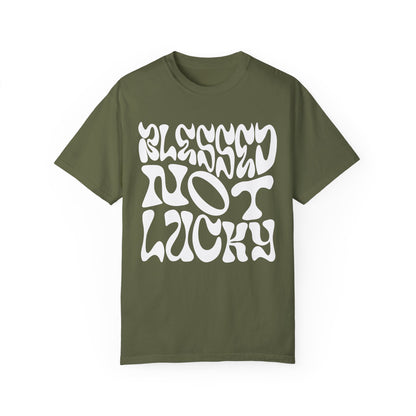 Blessed Not Lucky