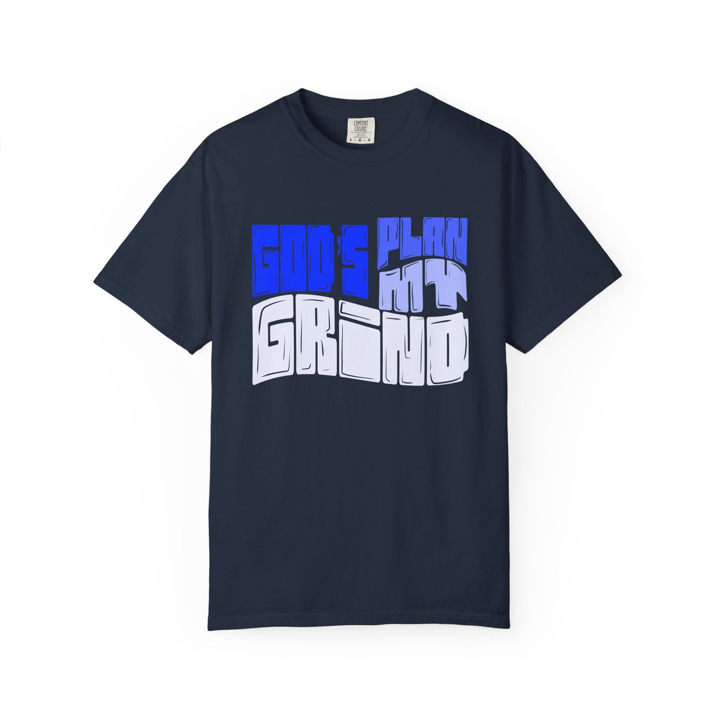 God’s Plan, My Grind Tee