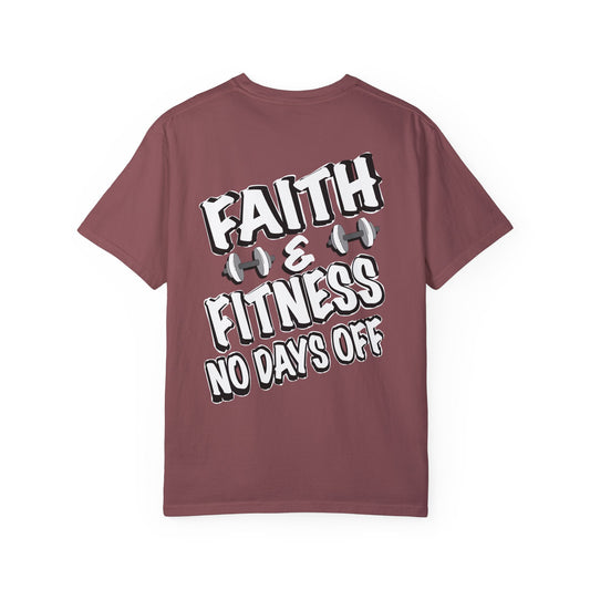 Faith & Fitness - No Days Off Tee