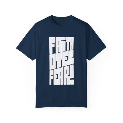 Faith Over Fear Tee