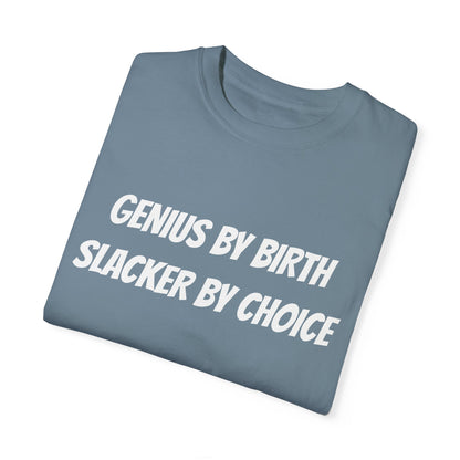 Genius Slacker T-Shirt
