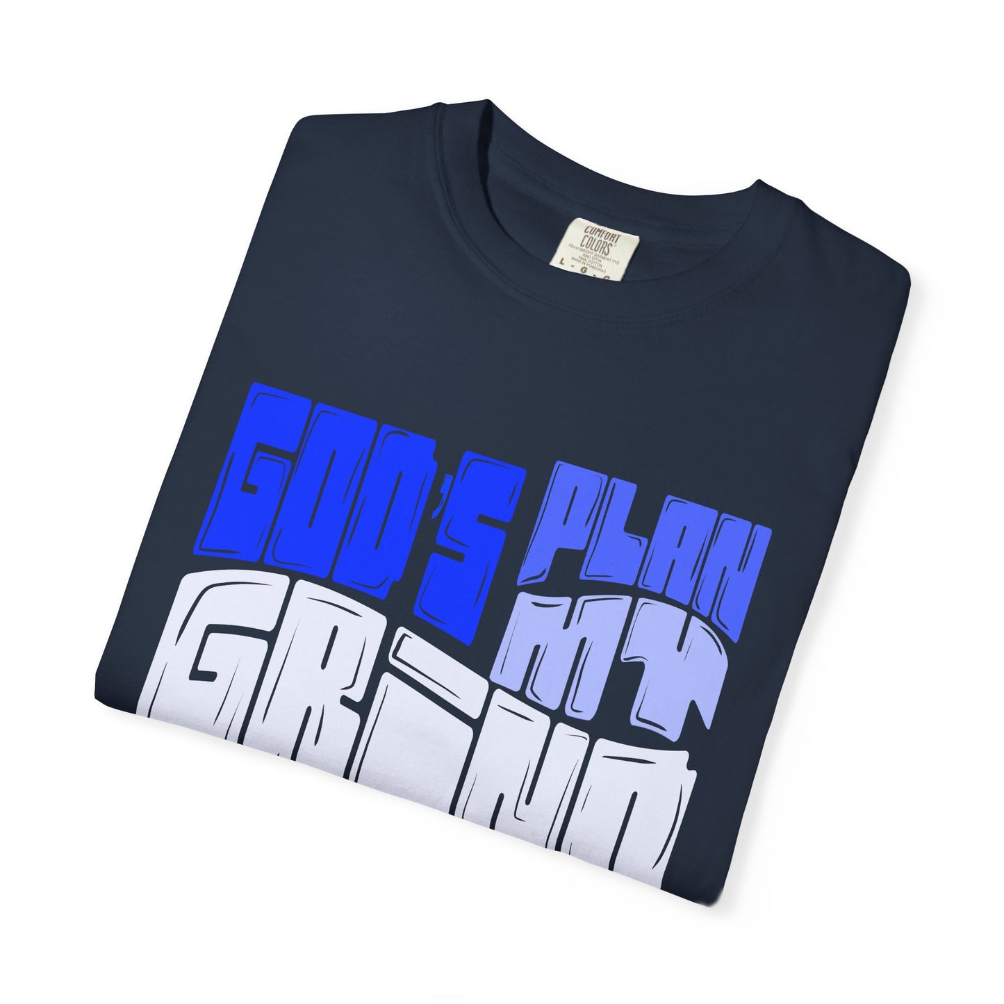 God’s Plan, My Grind Tee