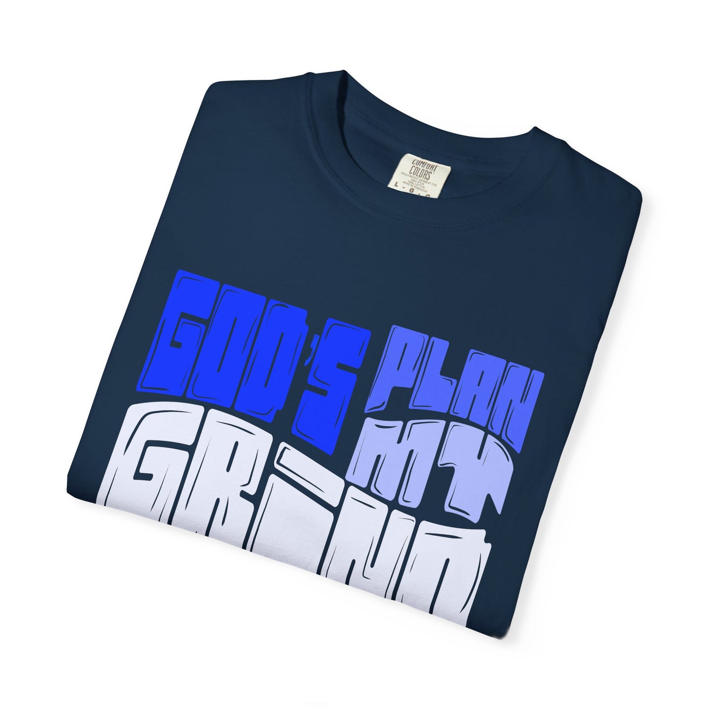 God’s Plan, My Grind Tee