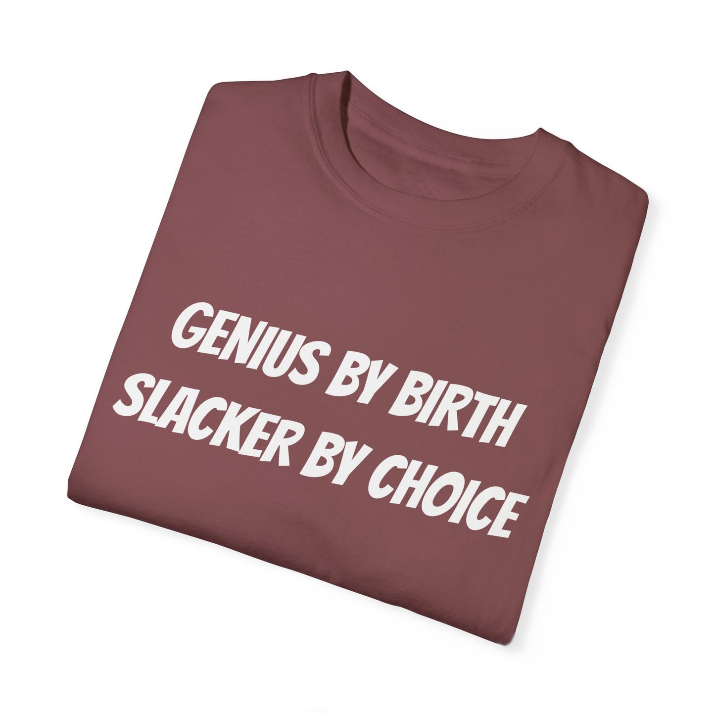 Genius Slacker T-Shirt